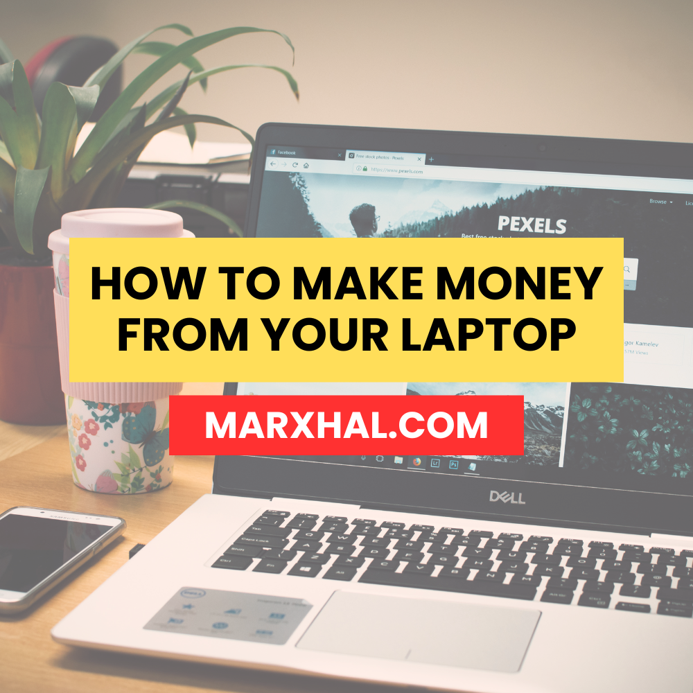 How to Make Money from Your Laptop 2024